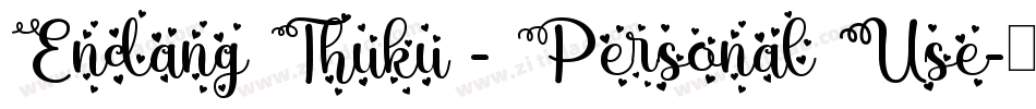 Endang Thuku - Personal Use字体转换